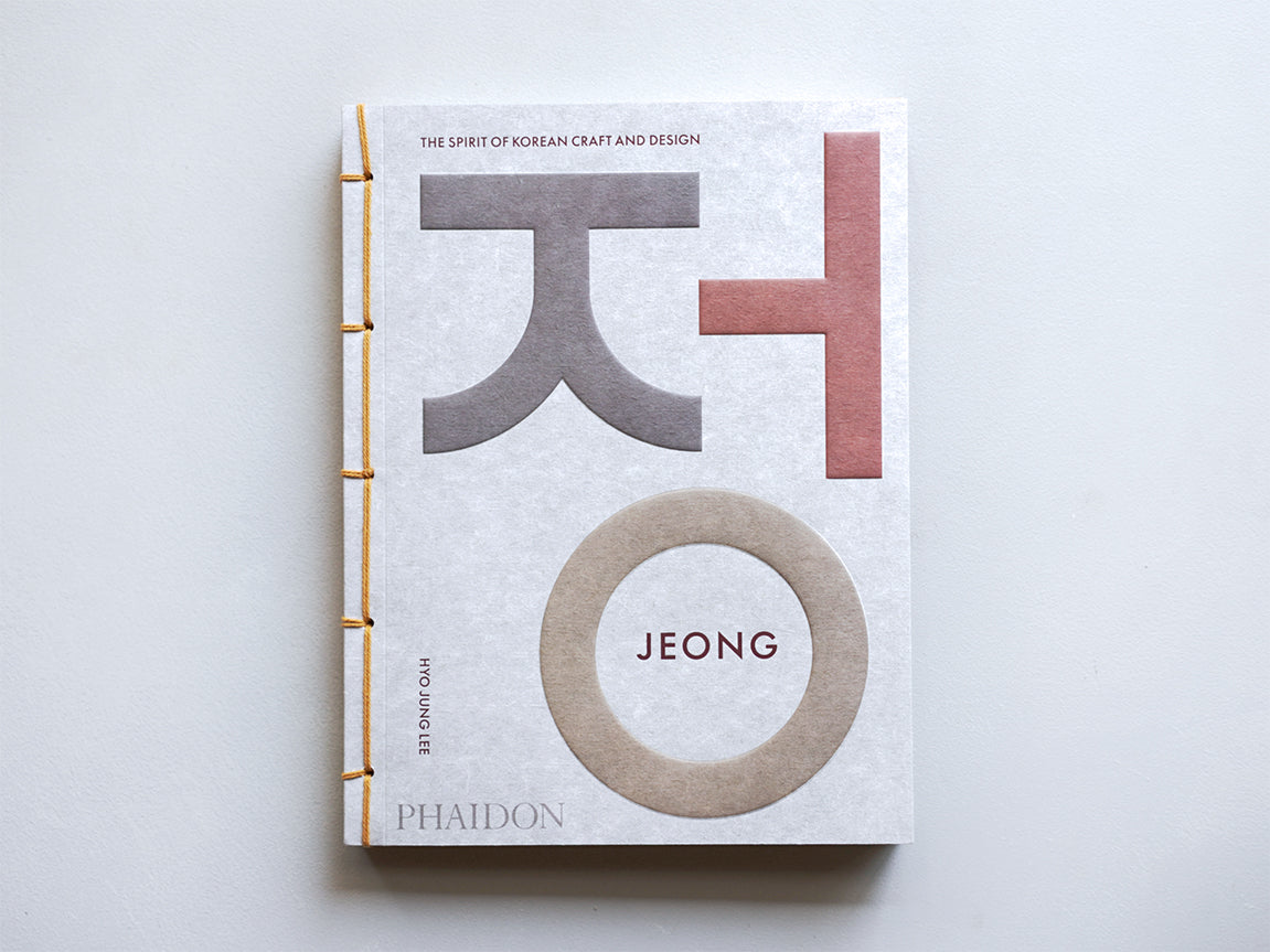 JEONG: THE SPIRIT OF KOREAN CRAFT AND DESIGN – Zelt Bookstore